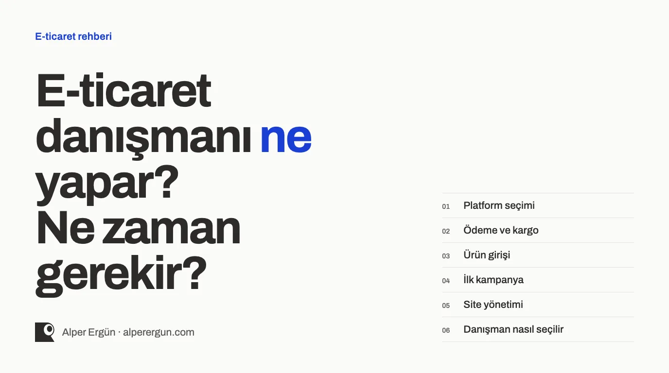 E-Ticaret Danışmanı Nedir? Ne Yapar, Ne Zaman Çalışmalı, Nasıl Seçilir?